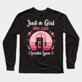 Just A Girl Who Loves Loretta Lynn Retro Headphones Long Sleeve T-Shirt